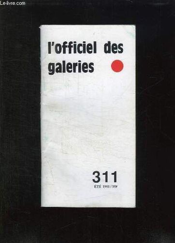 L Officiel Des Galerie. 311 Ete 1991.
