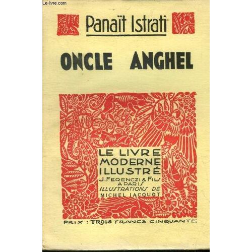 Oncle Anghel,N° 165 Le Livre Moderne Illustré.