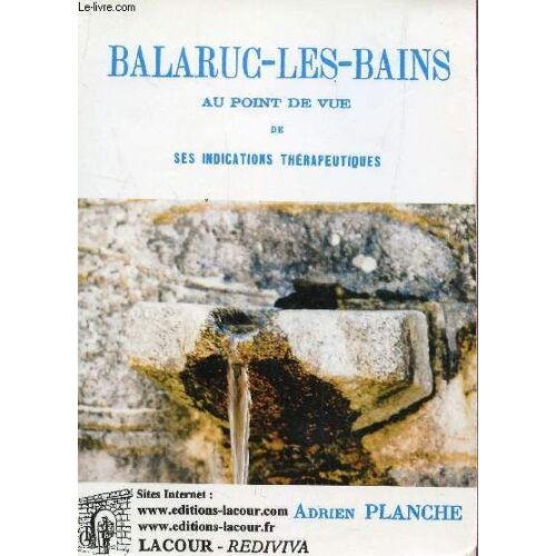 Balaruc-Les-Bains - Au Point De Vue De Ses Indications Therapeutiques.