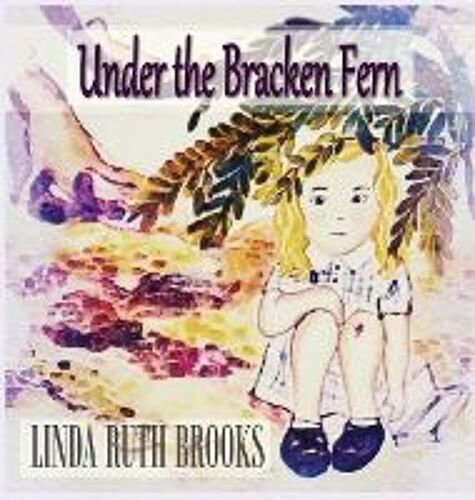 Under The Bracken Fern