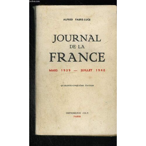 Journal De La France (Mars 1939 - Juillet 1940)