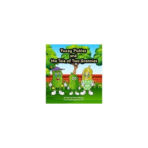 Fuzzy Pickles And The Tale Of Two Grannies