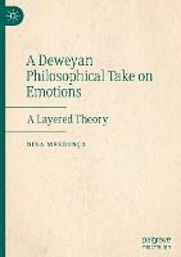 A Deweyan Philosophical Take On Emotions