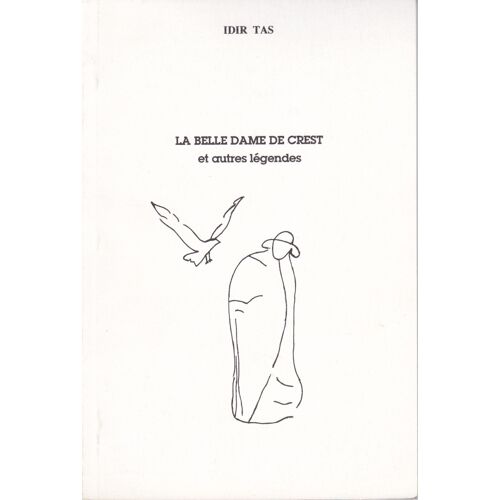 La Belle Dame De Crest - Et Autres Légendes