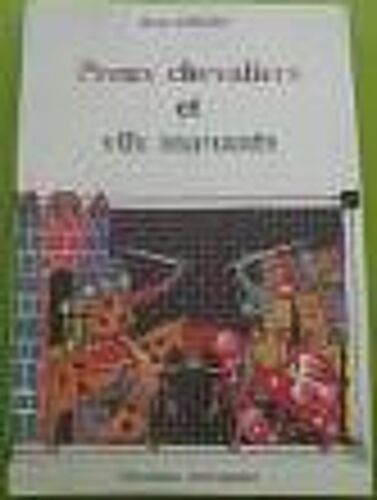 Chroniques Auvergnates N° 1997 - Preux Chevaliers Et Vils Manants