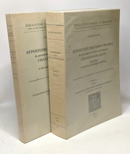 Répertoire Des Noms Propres De Personnes Et De Lieux Cités Dans Les Chansons De Geste Françaises Et Les Oeuvres Étrangères Dérivées - Tome Ii Volume 4 Et 5 - Publications Romanes Et Françaises Clxxii