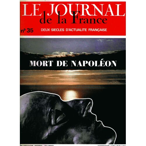 Le Journal De La France Deux Siecles D'actualité Française  N° 35 : Mort De Napoléon