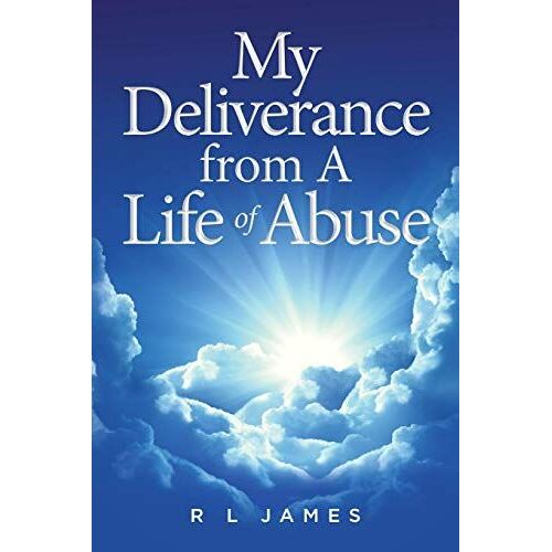 My Deliverance From A Life Of Abuse