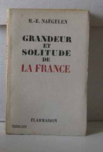 Grandeur Et Solitude De La France