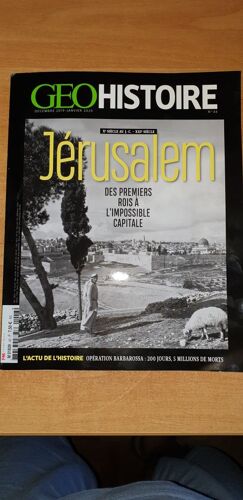Geohistoire : Jérusalem Des Premiers Rois À L L'impossible.
