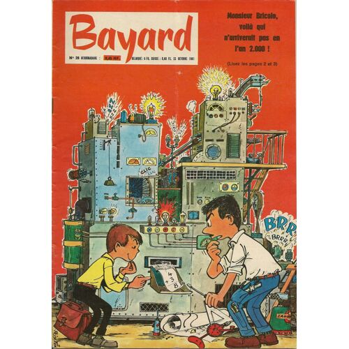 Bayard  N° 28 : Monsieur Bricolo, Voilà Qui N'arriverait Pas En L'an 2000 !