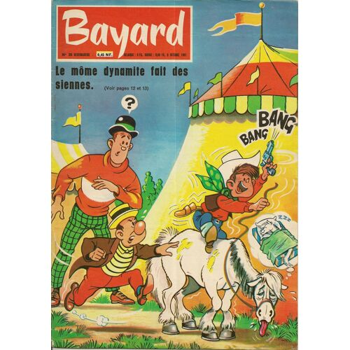 Bayard N° 26 : Le Môme Dynamite Fait Des Siennes