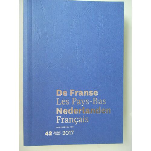 De Franse Nederlanden Les Pays-Bas Français 42 De 2017