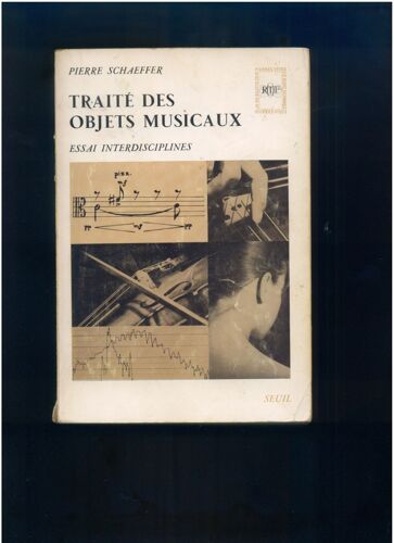 Traité Des Objets Musicaux Essai Interdisciplines Nouvelle Édition