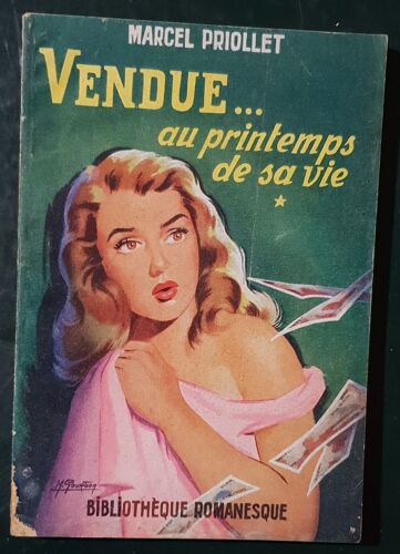 Vendue... Au Printemps De Sa Vie - Bibliothèque Romanesque