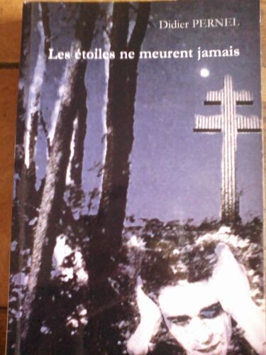 Les Etoiles Ne Meurent Jamais