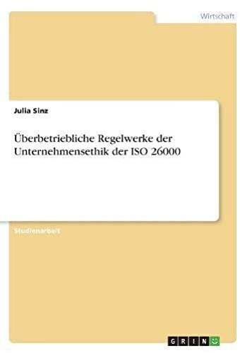 Ã¿Berbetriebliche Regelwerke Der Unternehmensethik Der Iso 26000