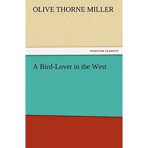 A Bird-Lover In The West