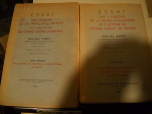 Essai Sur L'origine De La Franc-Maçonnerie Et L'histoire Du Grand Orient De France. Tome 1.