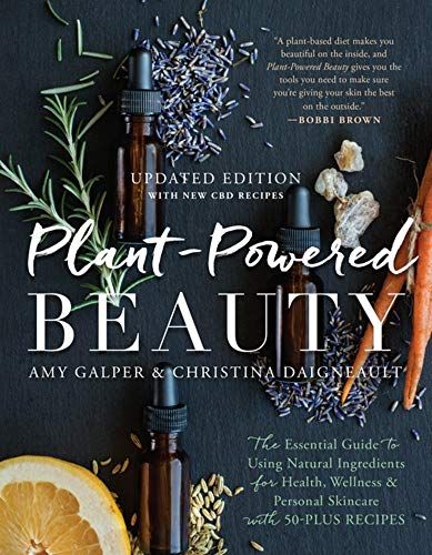 Plant-Powered Beauty, Updated Edition