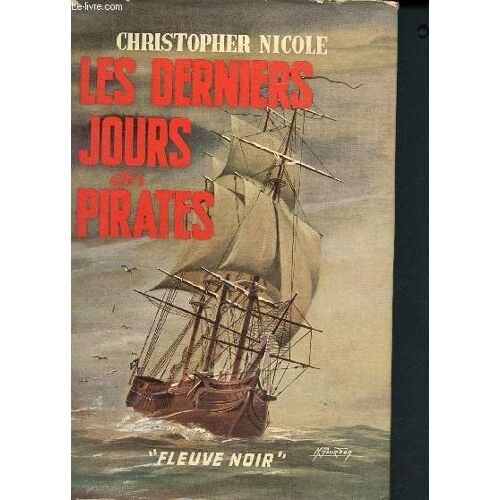 Les Derniers Jours Des Pirates - Amyot S Cay
