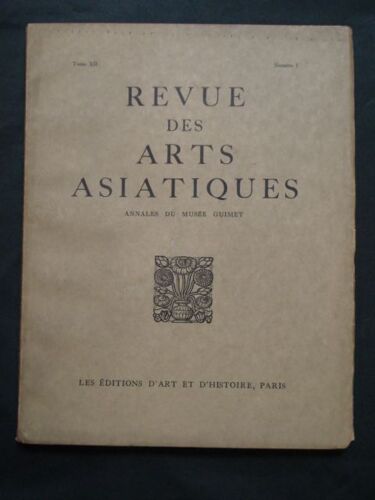 Revue Des Arts Asiatiques.  Annales Du Musée Guimet.  N° I Tome Xii