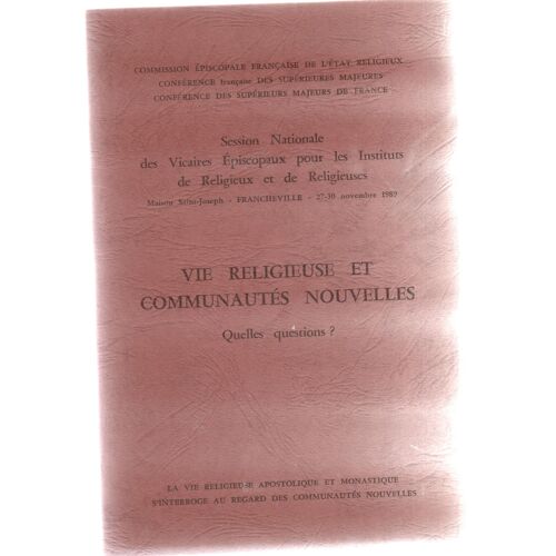Vie Religieuse Et Communautes Nouvelles