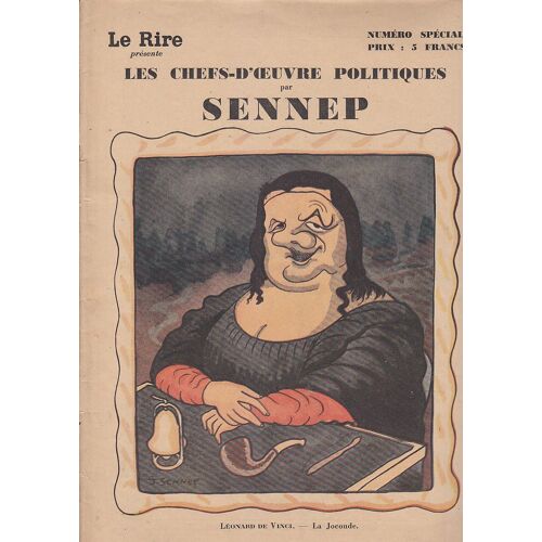 Le Rire. Les Chefs-D'oeuvre Politiques Par Sennep. Leonard De Vinci La Joconde