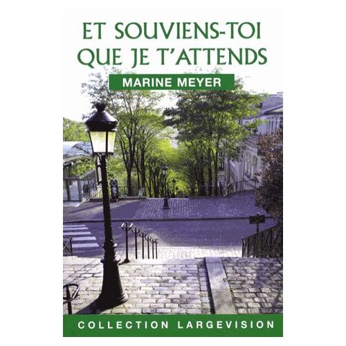 Et Souviens-Toi Que Je T'attends