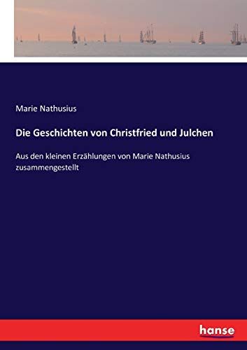 Die Geschichten Von Christfried Und Julchen