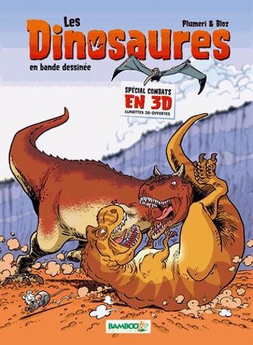 Les Dinosaures En Bande Dessinée - Spécial Combats En 3d