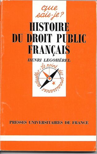 Histoire Du Droit Public Français - Des Origines À 1789