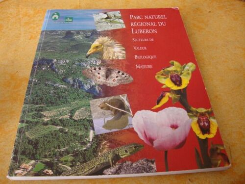 Parc Naturel Régional Du Lubéron : Secteurs De Valeur Biologique Majeure