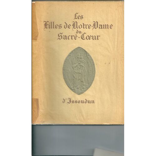 Les Filles De Notre-Dame Du Sacré-Coeur D'issoudun