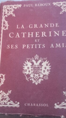 La Grande Catherine Et Ses Petits Amis. Exemplaire Numerote 3093 Sur 5000 Constituant L'edition Originale.