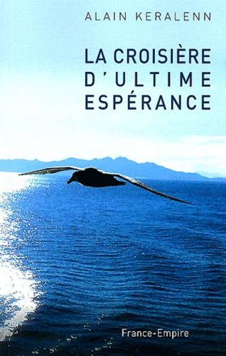 La Croisière D'ultime Espérance