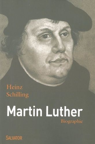 Martin Luther - Rebelle Dans Un Temps De Rupture