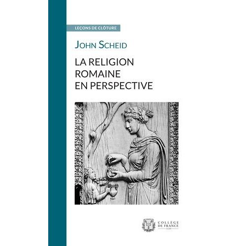 La Religion Romaine En Perspective