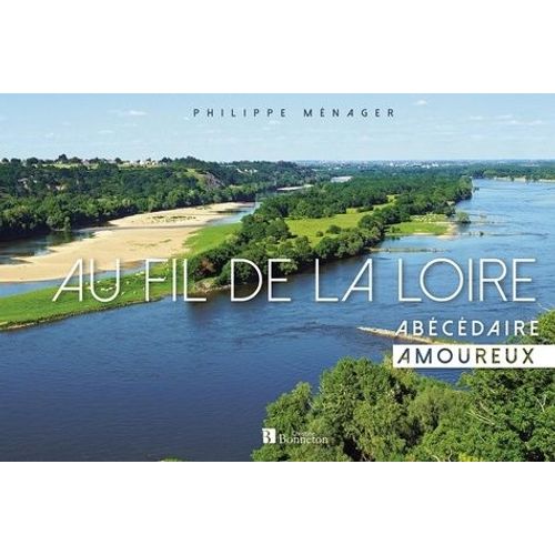 Au Fil De La Loire - Abécédaire Amoureux
