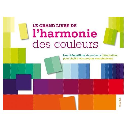Le Grand Livre De L'harmonie Des Couleurs