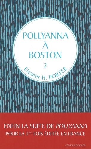 Pollyanna - Tome 2 - Pollyanna À Boston