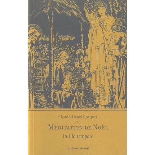 Méditations De Noël - In Illo Tempore