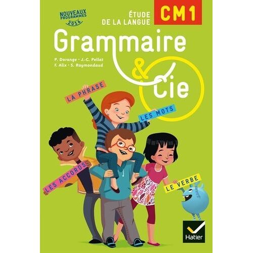 Grammaire Et Cie Cm1 - Vocabulaire Et Orthographe, Grammaire Et Orthographe, Grammaire Et Conjugaison, Grammaire De La Phrase Et Du Texte, Orthographe Lexicale