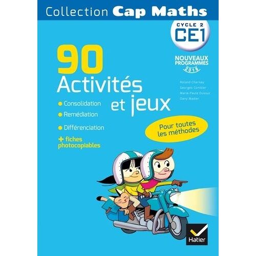 Cap Maths Ce1 - 90 Activités Et Jeux Pour L'entrainement, La Consolidation Et La Différenciation En Mathématiques