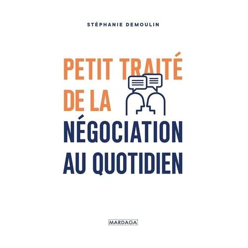 Petit Traité De La Négociation Au Quotidien