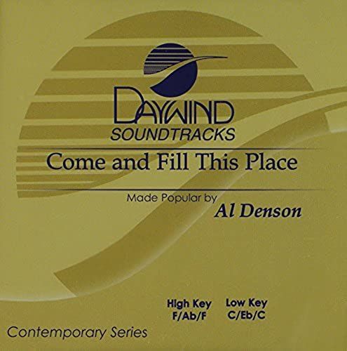 Come And Fill This Place [Accompaniment/Performance Track]