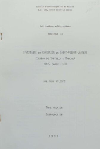 Inventaire Du Chartier De Saint-Pierre-Langers (Canton De Sartilly, Manche) 1162, Copie - 1928 - Tome Premier : Introduction