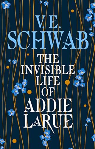 The Invisible Life Of Addie Larue