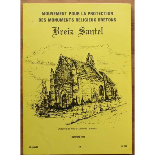 Breiz Santel N°122 - Octobre 1983 - Mouvement Protection Monuments Religieux Bretons