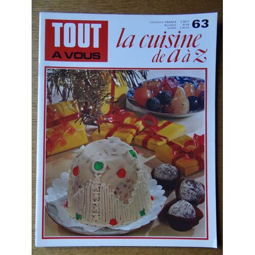 Tout À Vous - La Cuisine De A À Z - N°63
